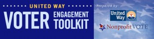 United Way, Nonprofit vote Voter Engagement Toolkit